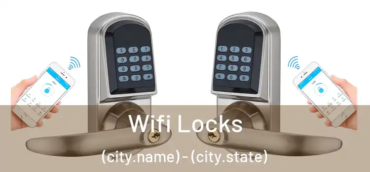  Wifi Locks (city.name) - (city.state)